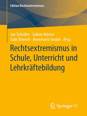 cover image of Rechtsextremismus in Schule, Unterricht und Lehrkräftebildung